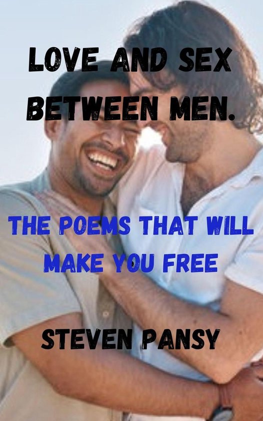 Love and Sex Between Men (ebook), Steven Pansy 9798230906957 Boeken