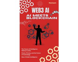 Omslag van Web 3.0 - Web3, Blockchain & AI: Redefining the Future of Technology