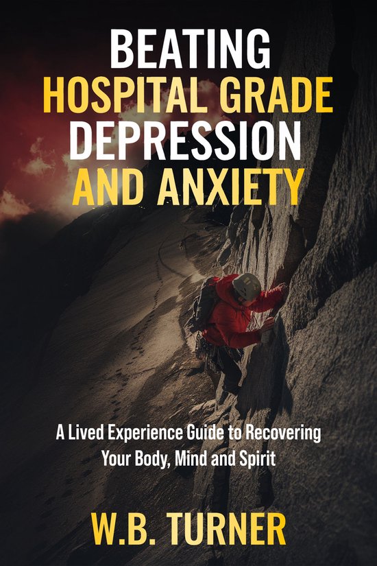 Beating Hospital Grade Depression and Anxiety - cover