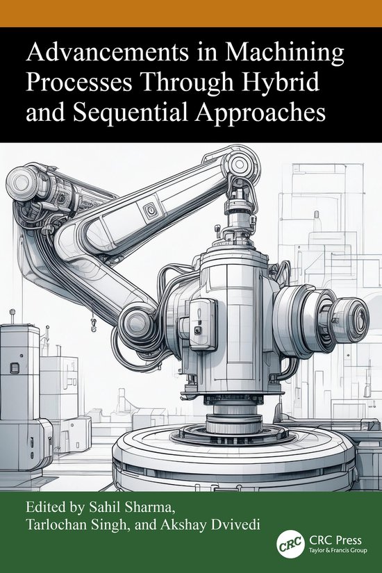 Advancements in Machining Processes Through Hybrid and Seque ... - cover