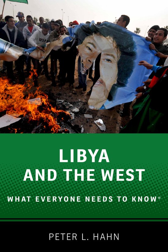 What Everyone Needs To Know®- Libya and the West