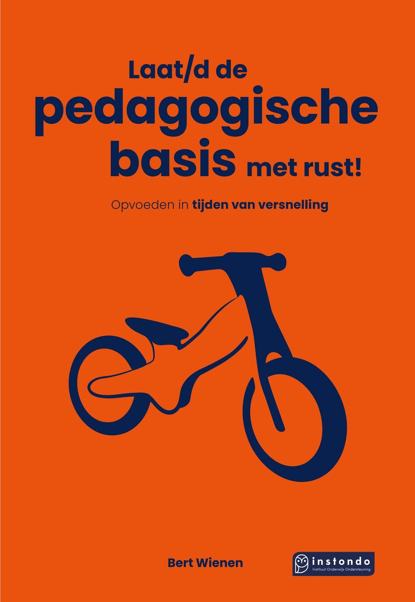 Omslag van Laat/d de pedagogische basis met rust!
