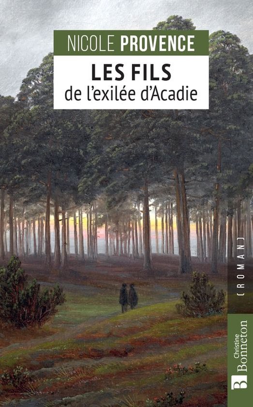 Roman - Les Fils de l'exilée d’Acadie