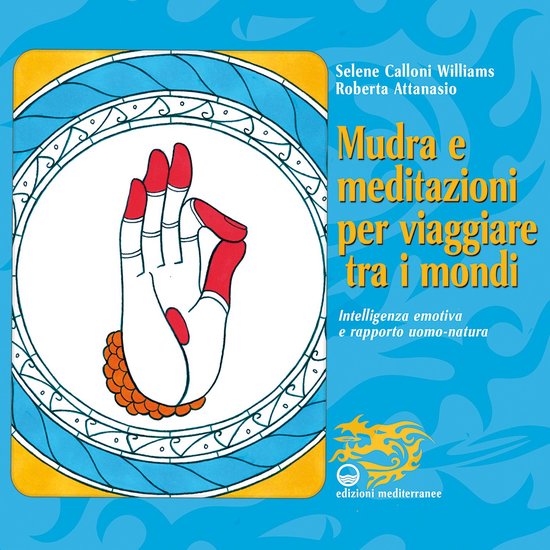 Mudra e meditazioni per viaggiare tra i mondi - cover
