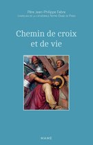 Prier - Chemin de croix et de vie