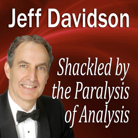Shackled by the Paralysis of Analysis - cover