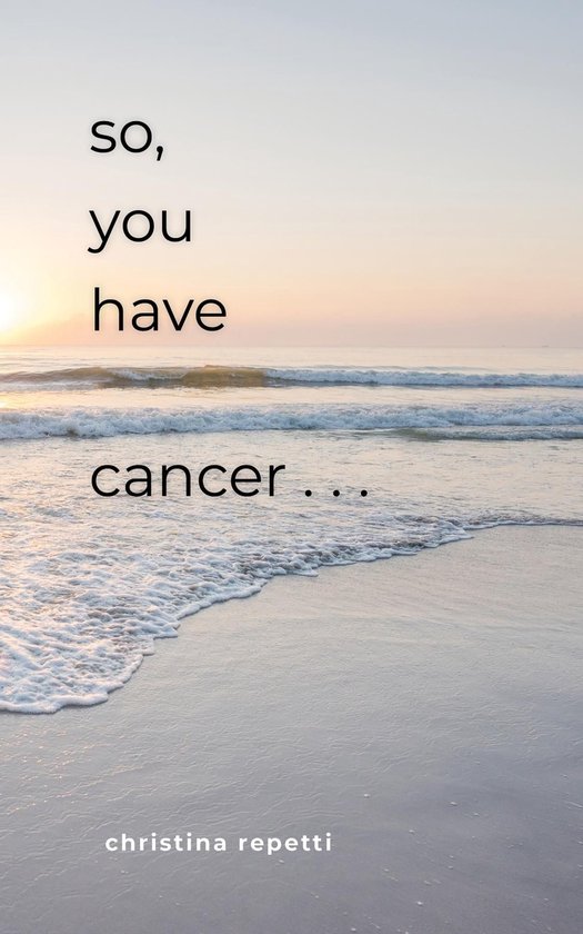 So, You Have Cancer... - cover