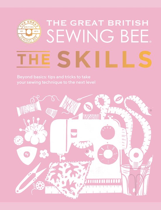 The Great British Sewing Bee-The Great British Sewing Bee: T ... - cover