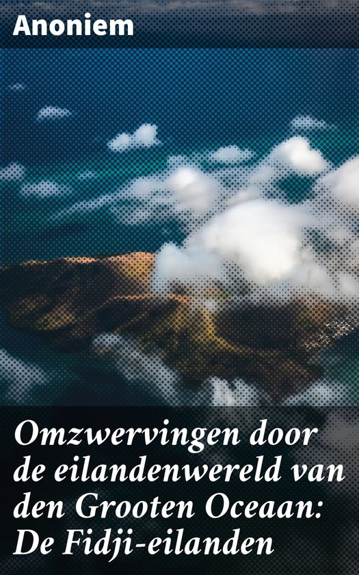 Omzwervingen door de eilandenwereld van den Grooten Oceaan:  ... - cover