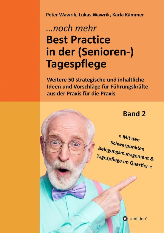 Noch mehr Best Practice in der (Senioren-)Tagespflege - Fach ... - cover