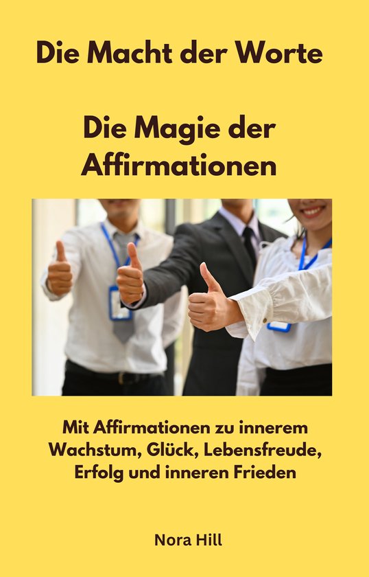 Die Macht der Worte - Die Magie der Affirmationen - cover