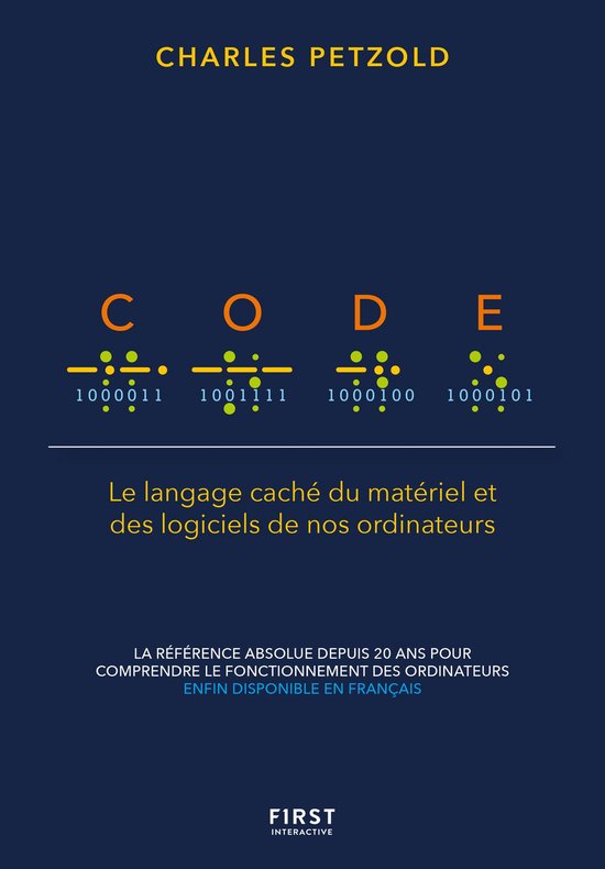 Boek "Code" van Charles Petzold, met de letters C, O, D, E in binaire code en de ondertitel "Le langage caché du matériel et des logiciels de nos ordinateurs".