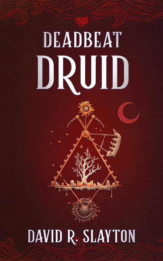 The Adam Binder Novels 3 - Deadbeat Druid - cover