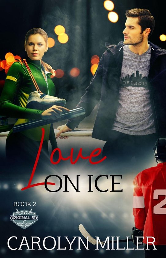 Original Six Hockey Romance Series 2 - Love on Ice - cover