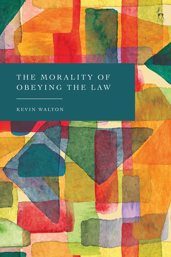 The Morality of Obeying the Law - cover