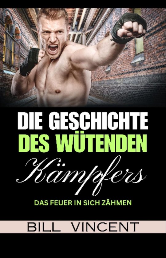 Die Geschichte des Wütenden Kämpfers - cover