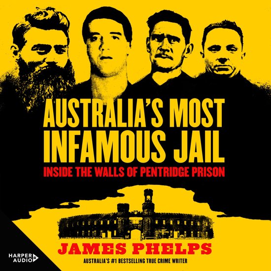 Australia's Most Infamous Jail: Inside the walls of Pentridg ... - cover