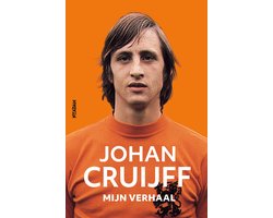 Johan Cruijff - mijn verhaal