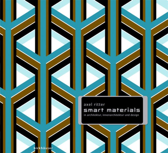 Smart Materials in Architektur, Innenarchitektur und Design - cover