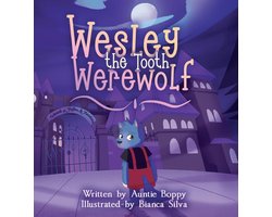 Wesley the Tooth Werewolf