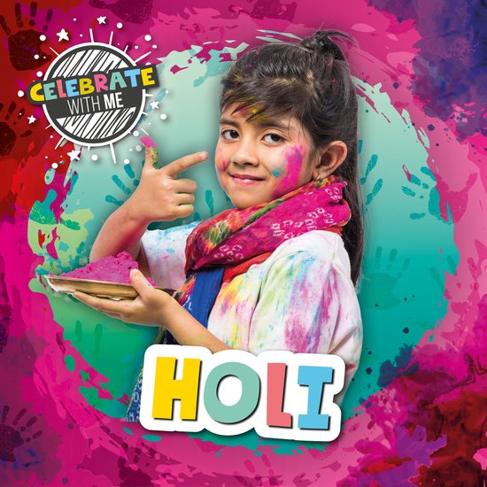 Celebrate with Me- Holi
