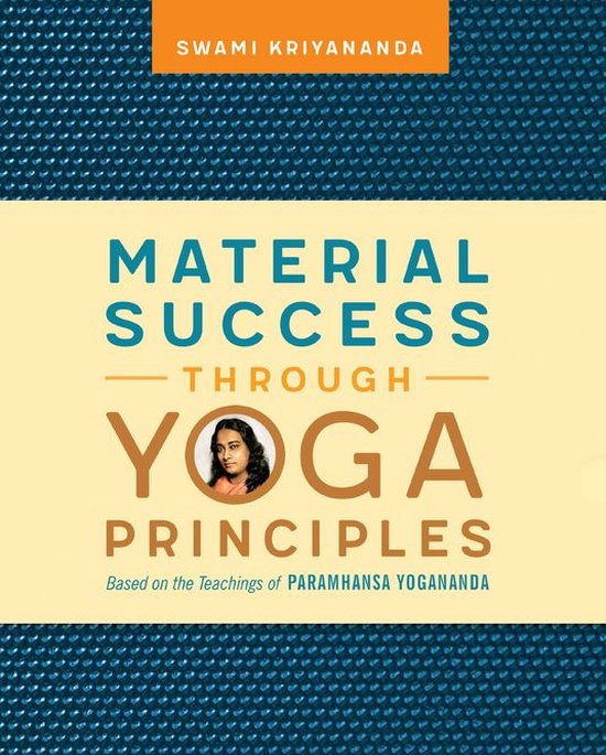 Material Success Through Yoga Principles