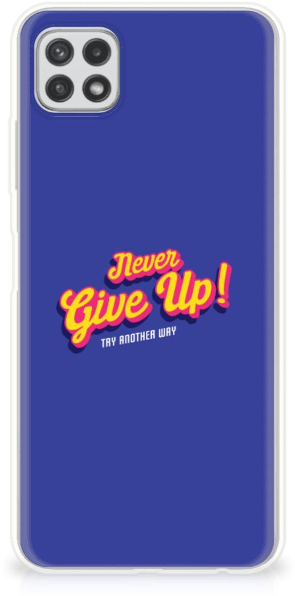Samsung Galaxy A22 5G Siliconen hoesje met naam Never Give Up