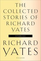 De voorkant van een boek, 'The Collected Stories of Richard Yates', met de titel in grote letters op een gele en roze achtergrond.