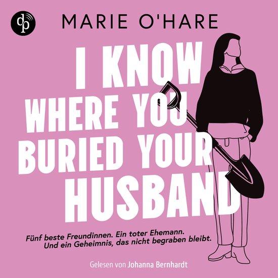 I know where you buried your husband | Ein Hörbuch mit viel ... - cover
