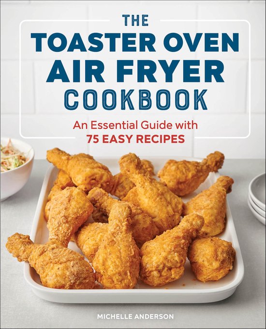 The Toaster Oven Air Fryer Cookbook - cover