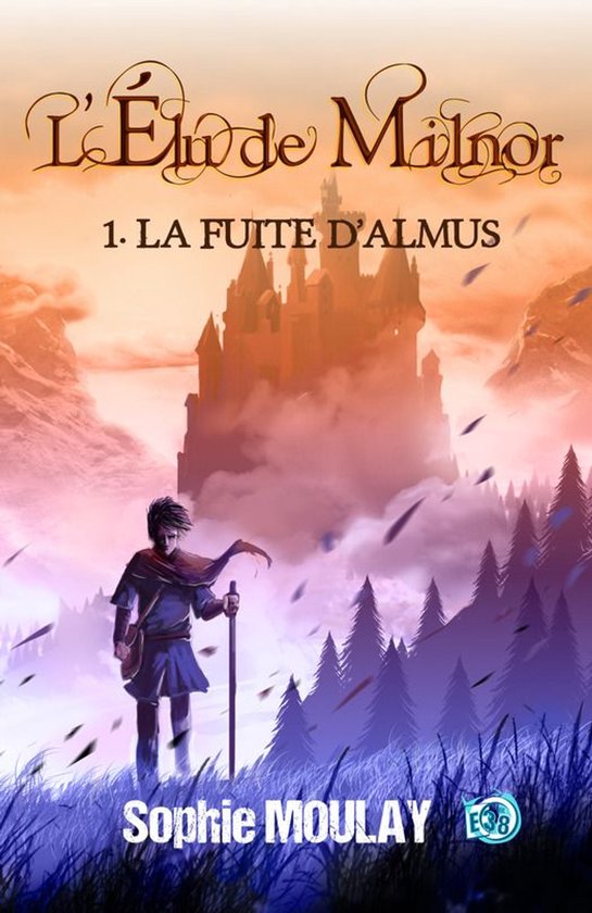 L'Élu de Milnor 1 - La fuite d'Almus - cover