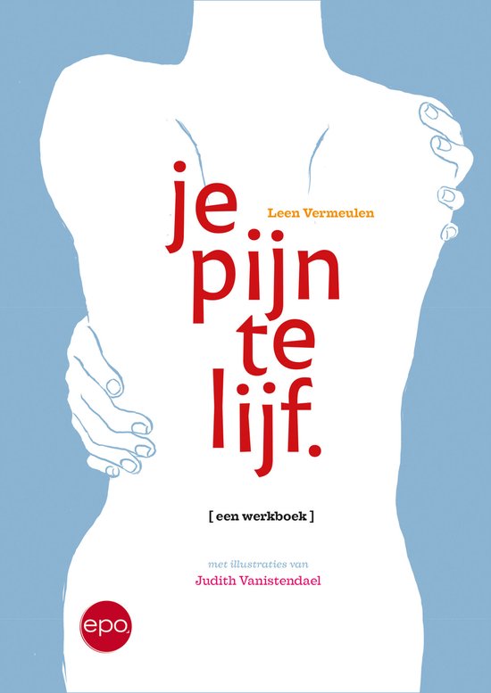 Je pijn te lijf