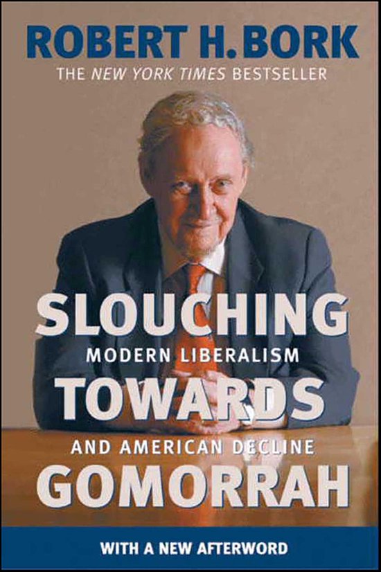 Boek "Slouching Towards Gomorrah" van Robert H. Bork, een bestseller van The New York Times.