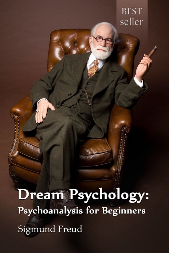 Dream Psychology: Psychoanalysis for Beginners - cover