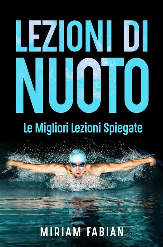 Lezioni di nuoto. Le migliori lezioni spiegate - cover