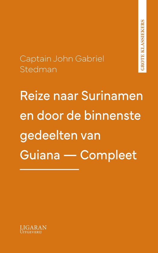 Reize naar Surinamen en door de binnenste gedeelten van Guia ... - cover