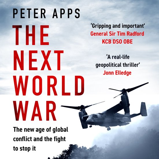 The Next World War: The new age of global conflict and the f ... - cover