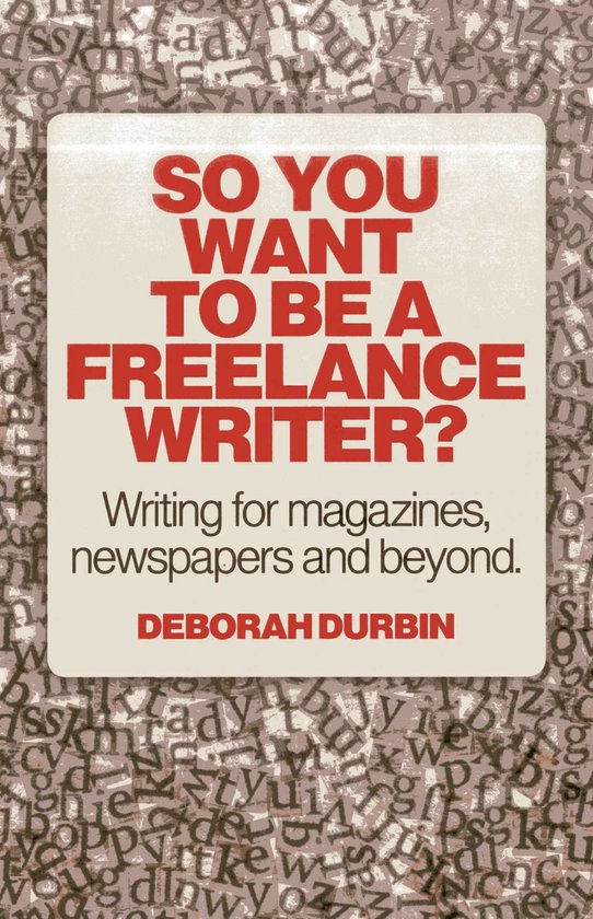 So You Want To Be A Freelance Writer? - cover