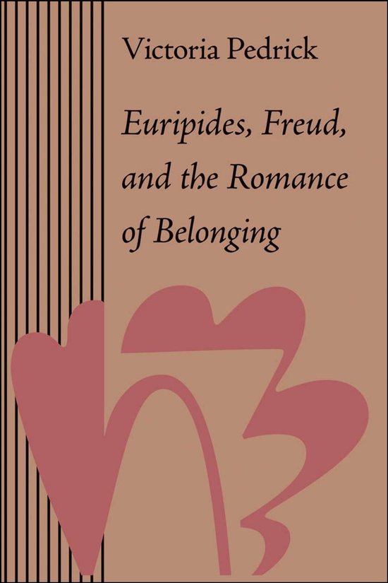 Euripides, Freud, and the Romance of Belonging - cover