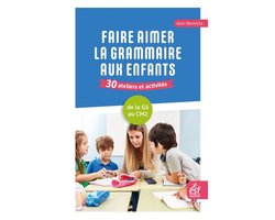Faire aimer la grammaire aux enfants