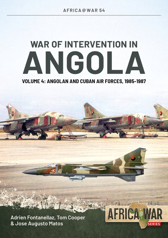 Africa@War- War of Intervention in Angola Volume 4