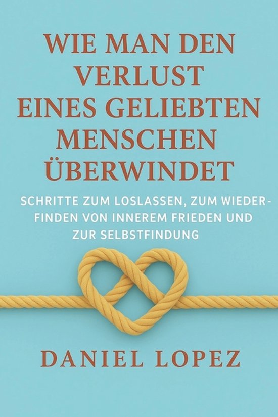 Wie man den Verlust eines geliebten Menschen überwindet - cover