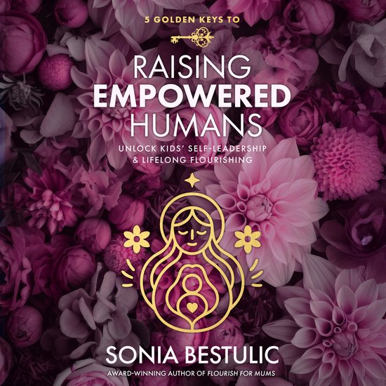 5 Golden Keys to Raising Empowered Humans - cover