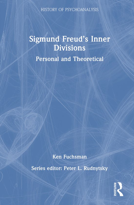 The History of Psychoanalysis Series- Sigmund Freud’s Inne ... - cover