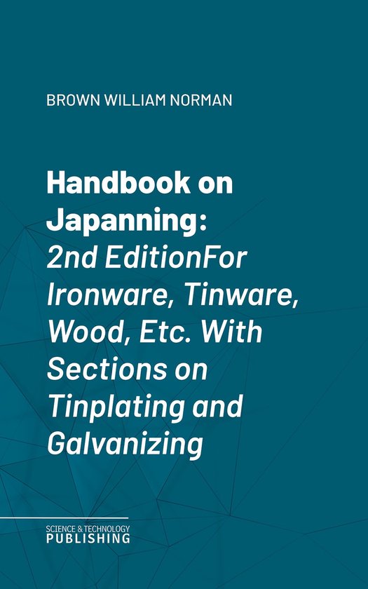 Japanning Process Handbook on Japanning (ebook), William Norman Brown | 9782528102237 ...
