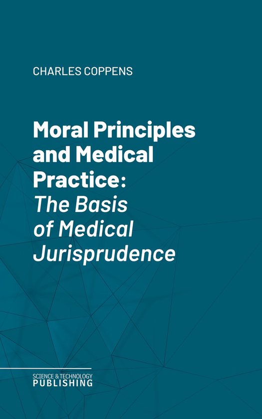 Moral Principles and Medical Practice - cover