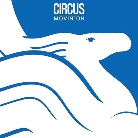 Circus - Movin' On (CD)