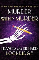 The Mr. and Mrs. North Mysteries - Murder within Murder