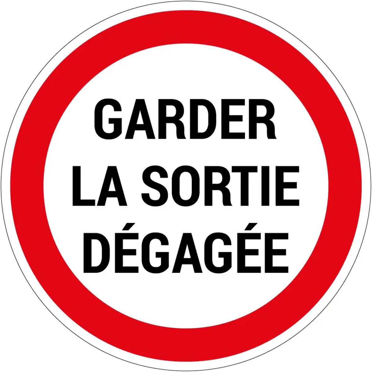 Garder la sortie dégagée sticker | 10 cm