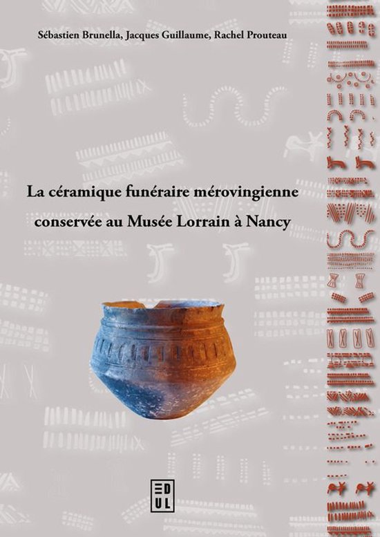 Archéologie, espaces, patrimoines - La céramique funérair ... - cover